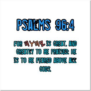 Psalms 96:4 Posters and Art